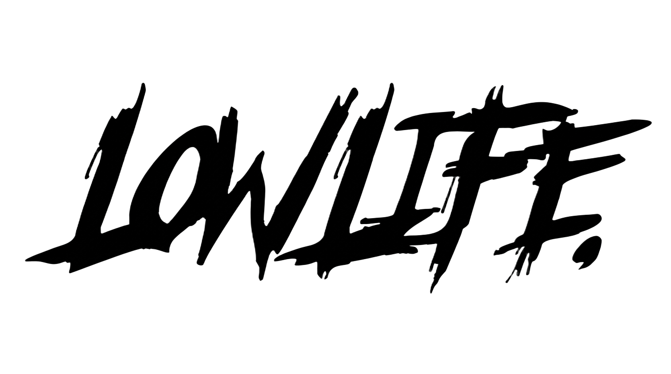 Lowlife Est. 15